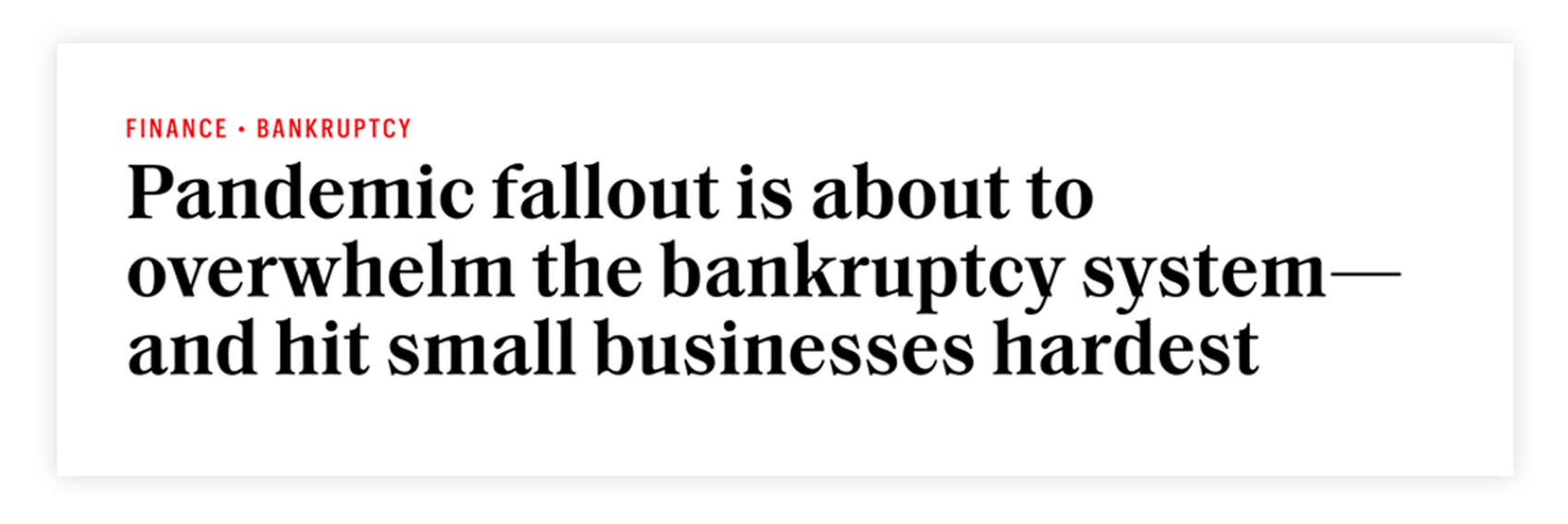 Pandemic fallout is about to overwhelm the bankruptcy system--and hit small businesses hardest