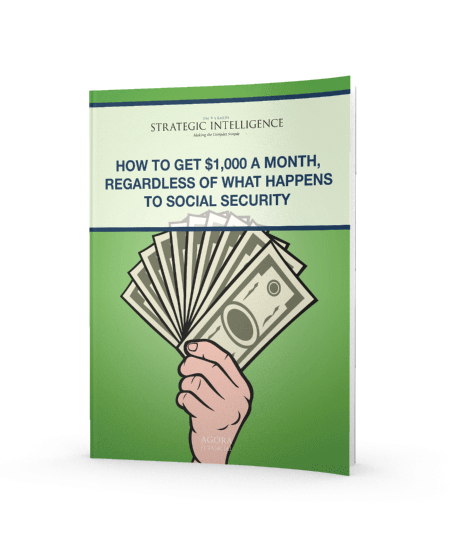 How to Get $1,000 or More a Month… Regardless of What Happens to Social Security