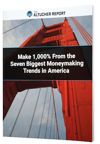 Make 1,000% From the Seven Biggest Moneymaking Trends in America