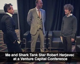 Me and Shark Tank Star Robert Herjavec at a Venture Capital Conference