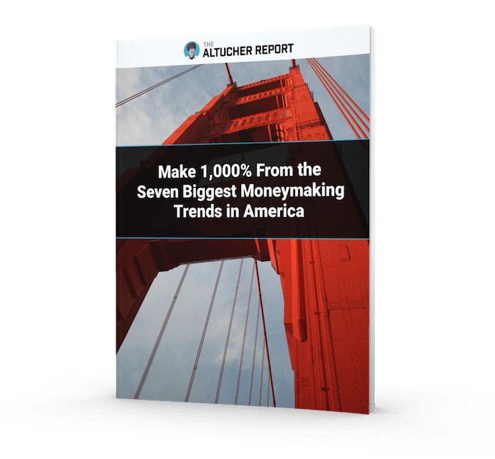 Make 1,000% from the Seven Biggest Money-Making Trends in America